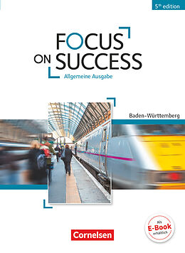 Kartonierter Einband Focus on Success - 5th Edition - Baden-Württemberg - B1/B2 von John Michael Macfarlane, Steve Williams, Isobel E. Williams