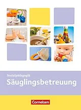 Fester Einband Kinderpflege - Gesundheit und Ökologie / Hauswirtschaft / Säuglingsbetreuung / Sozialpädagogische Theorie und Praxis von Katrin Diekert