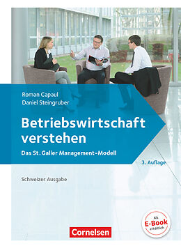 Fester Einband Betriebswirtschaft verstehen - Das St. Galler Management-Modell - [3. Auflage] von Roman Capaul, Daniel Steingruber