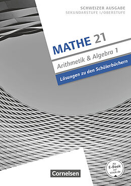Kartonierter Einband Mathe 21 - Sekundarstufe I/Oberstufe - Arithmetik und Algebra - Band 1 von Andreas Jenzer, Gallus Merki, Stefan Welti