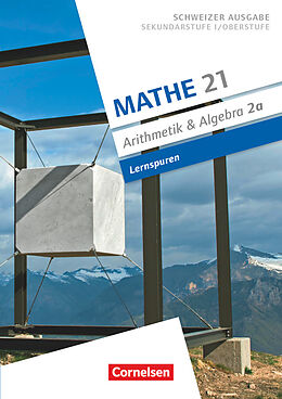 Kartonierter Einband Mathe 21 - Sekundarstufe I/Oberstufe - Arithmetik und Algebra - Band 2 von Andreas Jenzer, Rolf Keusch