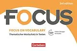 Kartonierter Einband (Kt) Focus on Vocabulary - Thematischer Wortschatz in Texten - Ausgabe 2019 (3rd Edition) - B1/B2 von Steve Williams