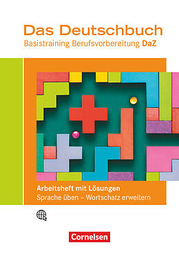 Kartonierter Einband Das Deutschbuch  Basistraining Berufsvorbereitung - Ausgabe Deutsch als Zweitsprache von 