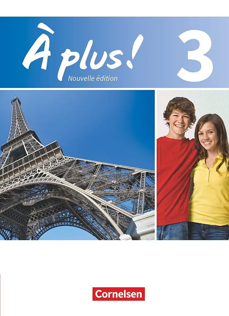 À plus ! - Französisch als 1. und 2. Fremdsprache - Ausgabe ab 2012 - Band 3