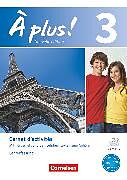 À plus ! - Französisch als 1. und 2. Fremdsprache - Ausgabe ab 2012 - Band 3