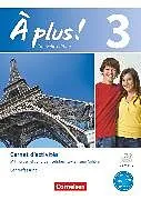 À plus ! - Französisch als 1. und 2. Fremdsprache - Ausgabe ab 2012 - Band 3