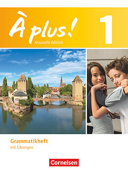 Agrafé À plus ! - Französisch als 1. und 2. Fremdsprache - Ausgabe 2012 - Band 1 de 