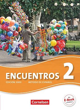 Kartonierter Einband Encuentros - Método de Español - Spanisch als 3. Fremdsprache - Ausgabe 2010 - Band 2 von Christina Weber-Bleyle, Jochen Schleyer, Araceli Vicente Álvarez
