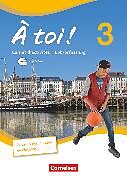 À toi ! - Vier- und fünfbändige Ausgabe 2012 - Band 3