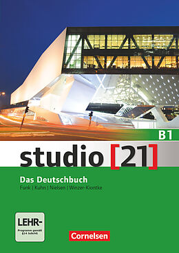 Kartonierter Einband Studio [21] - Grundstufe - B1: Gesamtband von Laura Nielsen, Hermann Funk, Christina Kuhn