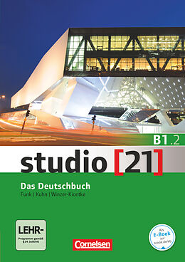 Kartonierter Einband Studio [21] - Grundstufe - B1: Teilband 2 von Hermann Funk, Christina Kuhn, Britta Winzer-Kiontke