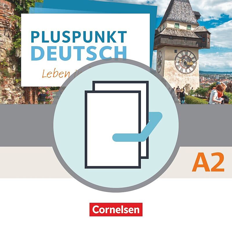 Pluspunkt Deutsch - Leben in Österreich - A2