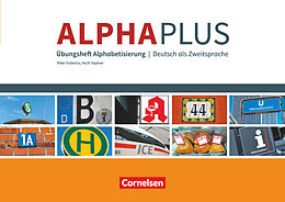 Kartonierter Einband Alpha plus - Deutsch als Zweitsprache - Basiskurs Alphabetisierung - A1 von Vecih Yasaner, Peter Hubertus