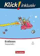 Kartonierter Einband (Kt) Klick! Erstlesen - Grundschule/Förderschule - Klick! inklusiv: Themenhefte für Lernende mit Förderbedarf - 1.-4. Schuljahr von