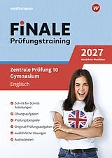 Kartonierter Einband FiNALE Prüfungstraining Zentrale Prüfung 10 Gymnasium Nordrhein-Westfalen. Englisch 2027 von Vanessa Hoellen, Gerhard Adams, Jennifer Zeller