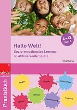 Kartonierter Einband Hallo Welt! von Silvia Mathys