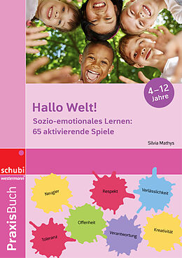 Kartonierter Einband Hallo Welt: Sozio-emotionales Lernen! von Silvia Mathys