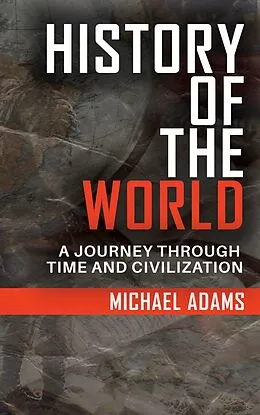 E-Book (epub) History of the World von Michael Adams