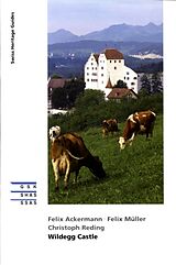 Broché Wildegg Castle de Felix; Müller, Felix; Reding, Christoph Ackermann