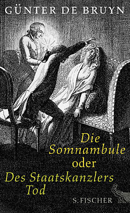 Fester Einband Die Somnambule oder Des Staatskanzlers Tod von Günter de Bruyn