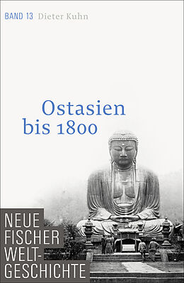 Fester Einband Neue Fischer Weltgeschichte. Band 13 von Dieter Kuhn