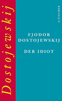 Fester Einband Der Idiot von Fjodor M. Dostojewskij
