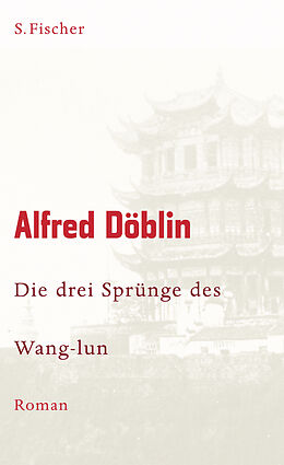 Fester Einband Die drei Sprünge des Wang-lun von Alfred Döblin