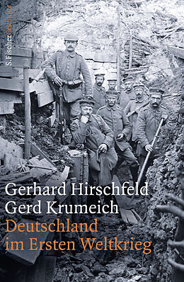 Fester Einband Deutschland im Ersten Weltkrieg von Gerhard Hirschfeld, Gerd Krumeich