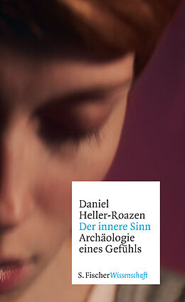 Fester Einband Der innere Sinn von Daniel Heller-Roazen