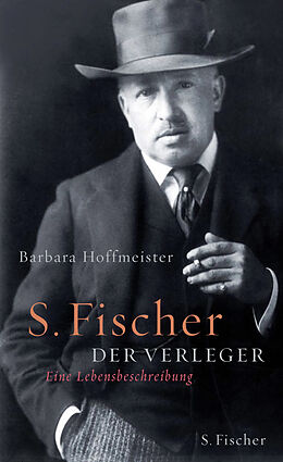 Fester Einband S. Fischer, der Verleger 1859-1934 von Barbara Hoffmeister