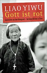 Fester Einband Gott ist rot von Liao Yiwu