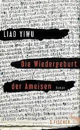 Fester Einband Die Wiedergeburt der Ameisen von Liao Yiwu