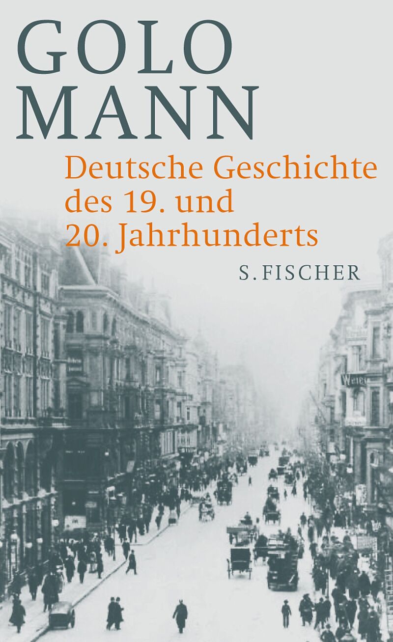 Deutsche Geschichte des 19. und 20. Jahrhunderts - Golo Mann ...