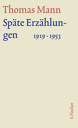 Fester Einband Späte Erzählungen 1919-1953 von Thomas Mann