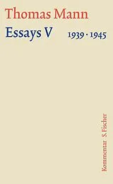 Fester Einband Essays V 19391945 von Thomas Mann