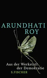 Fester Einband Aus der Werkstatt der Demokratie von Arundhati Roy