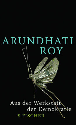 Fester Einband Aus der Werkstatt der Demokratie von Arundhati Roy