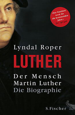 Fester Einband Der Mensch Martin Luther von Lyndal Roper
