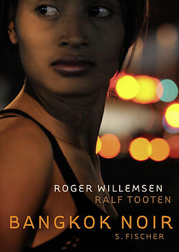 Fester Einband Bangkok Noir von Roger Willemsen, Ralf Tooten