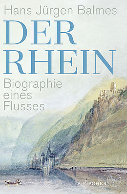 Fester Einband Der Rhein von Hans Jürgen Balmes