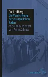 Fester Einband Die Vernichtung der europäischen Juden von Raul Hilberg