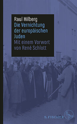Fester Einband Die Vernichtung der europäischen Juden von Raul Hilberg