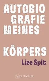 Fester Einband Autobiografie meines Körpers von Lize Spit