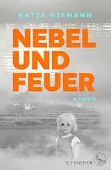 Fester Einband Nebel und Feuer von Katja Riemann