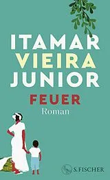 Fester Einband Feuer von Itamar Vieira Junior