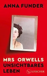 Fester Einband Mrs Orwells unsichtbares Leben von Anna Funder