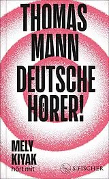 Fester Einband Deutsche Hörer! von Thomas Mann