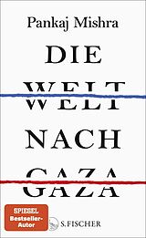 Fester Einband Die Welt nach Gaza von Pankaj Mishra