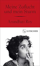 Fester Einband Meine Zuflucht und mein Sturm von Arundhati Roy