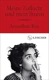 Fester Einband Meine Zuflucht und mein Sturm von Arundhati Roy